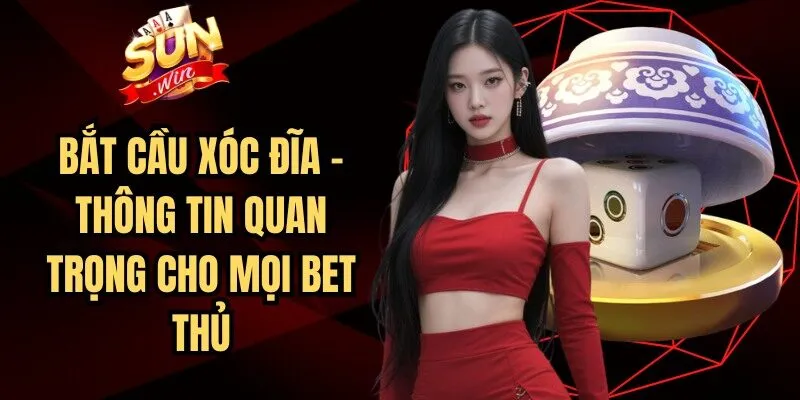 Bắt cầu Xóc đĩa